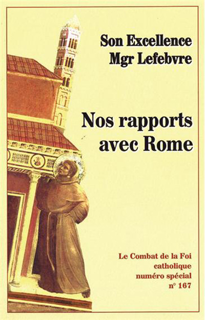 I-Grande-12960-nos-rapports-avec-rome-combat-de-la-foi-catholique-numero-special-n-167.net
