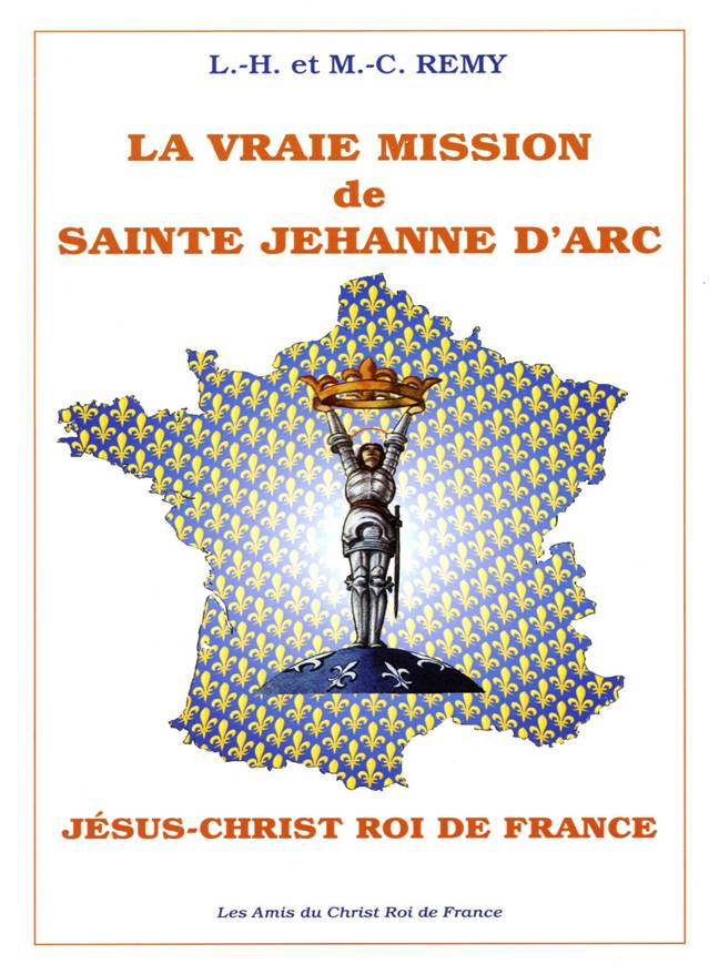 La Vraie Mission de Sainte Jehanne d'Arc