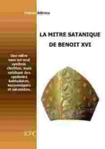 La Mitre Satanique de Benoît <abbr>XVI</abbr>